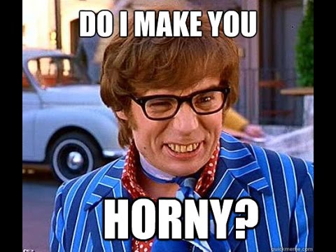 Do I make you horny for Volume Pills vs. Ropex? Do I? Austin Powers says yes.<br><br>