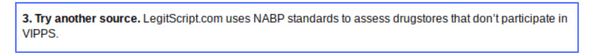 You can vet pharmacies like Pharmacy RX One by typing the URL into Legitscript.com